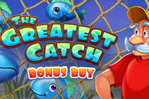 The Greatest Catch Bonus Buy